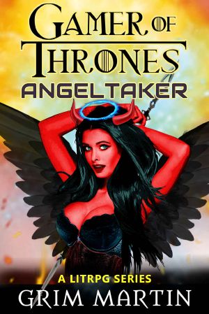 [Gamer of Thrones Serials 01] • AngelTaker
